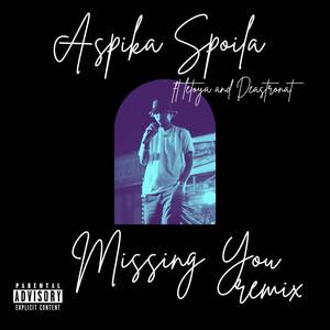 Missing You Remix (Explicit)