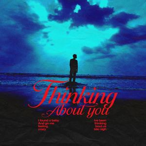 Thinking about you