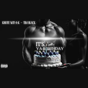 It's Ya Birthday (feat. Tim Black) (Explicit)