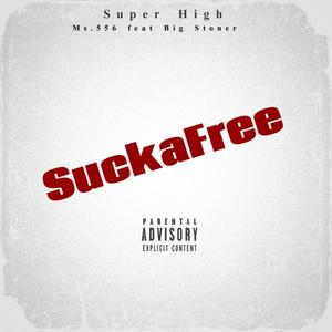 SuckaFree (Explicit)