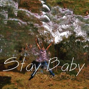 Stay Baby