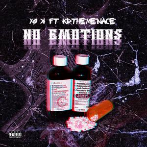 No Emotions (feat. Kdthemenace) [Explicit]