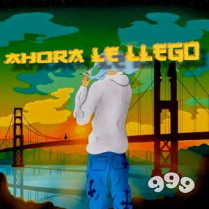 Ahora le llego (Explicit)