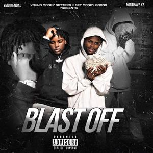 Blast Off (feat. Northave KB) [Explicit]