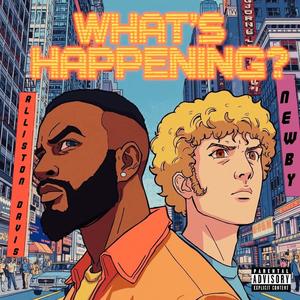 Alliston Davis - Whats Happening? (feat. Newby)