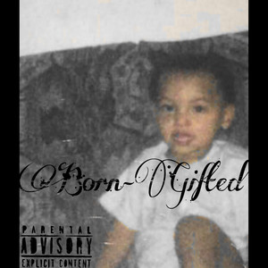 Born-Gifted (Explicit)