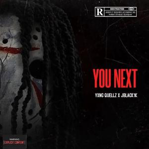 You Next (feat. Jblack1k) [Explicit]