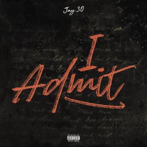 I Admit (Explicit)