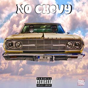 No Chevy (Explicit)