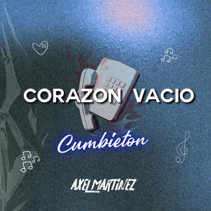 Corazon Vacio Cumbieton (Remix)