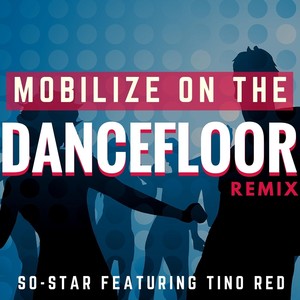 Mobilize on the Dancefloor[feat. Tino Red] (Remix)