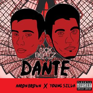 Dante(feat. Young Silva) (Explicit)