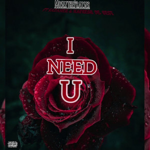 I Need U