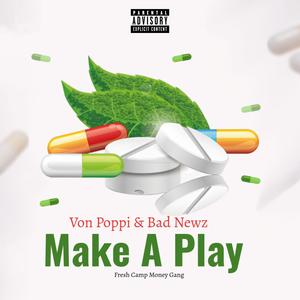 Make A Play (Explicit)