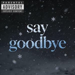 Say goodbye