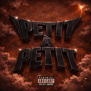 PETIT À PETIT (Explicit)