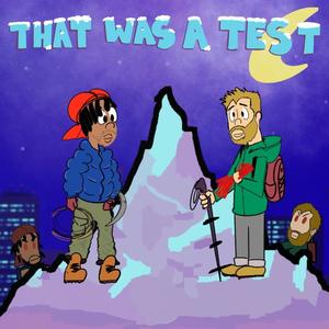 That Was A Test (Explicit)