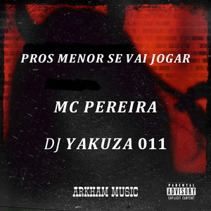 PROS MENOR SE VAI JOGAR (Explicit)