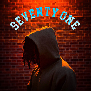 SeventyOne (Explicit)