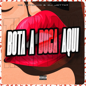 Bota a Boca Aqui (Explicit)