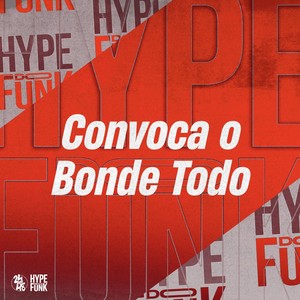 Convoca o Bonde Todo (Explicit)