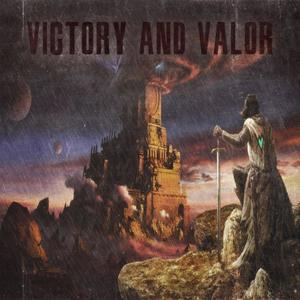 Victory and Valor (feat. Philonius Phunk) [Explicit]