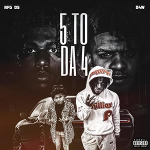 5 TO DA 4 (feat. D4w) [Explicit]