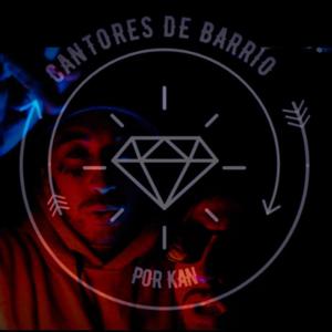 Cantores de barrio por kan (feat. Lvck) [Explicit]