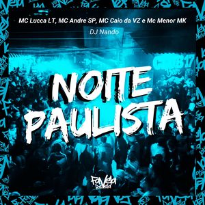 Noite Paulista (Explicit)