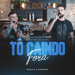 Tô Caindo Fora (Acústico, Ao Vivo)