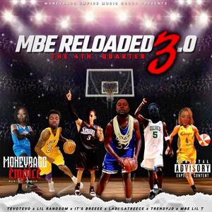 MBE Reloaded 3.0 (The 4th Quarter) [Explicit]