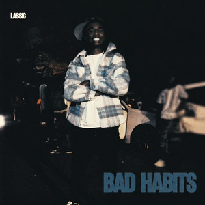 Bad Habits (Explicit)