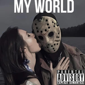 my world (feat. 10kdubb) [Explicit]