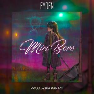 Miri Boro(feat. Eyden) (Explicit)