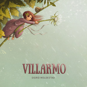 Villarmo (frå diktet Einsam blom)