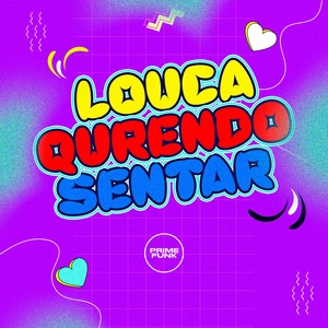 Louca Querendo Sentar (Explicit)