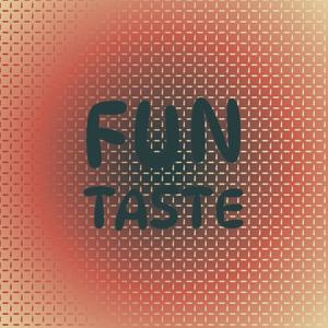 Fun Taste