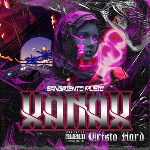 Cristo Hard -XANAX (Explicit)