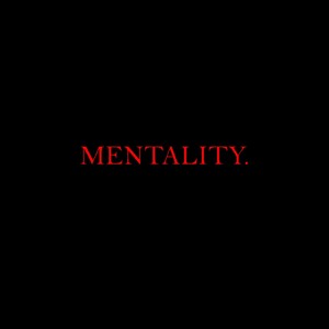 Mentality (Explicit)