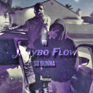 Jaaybo Flow (feat. TG & SG GUNNA) (Explicit)