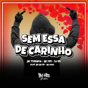 Sem Essa de Carinho (Explicit)