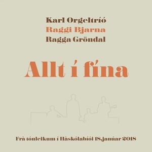 Allt í fína[feat. Raggi Bjarna & Ragga Gröndal] (Live)