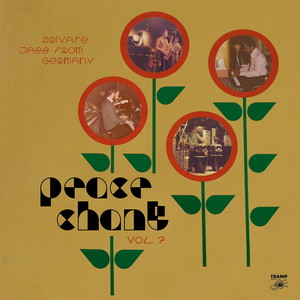 Peace Chant, Vol. 7 - Private Jazz from Germany 1970-1987