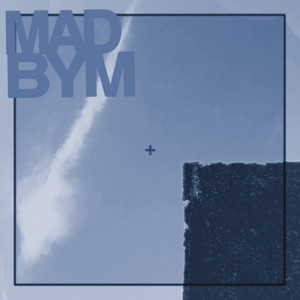 M.A.D.B.Y.M.