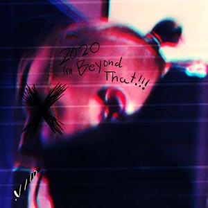 2020 I'm BEYOND THAT (Explicit)