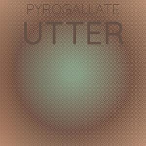 Pyrogallate Utter