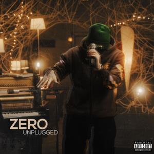 ZERO (Unplugged Version|Explicit)