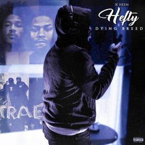 Hefty: Dying Breed (Explicit)