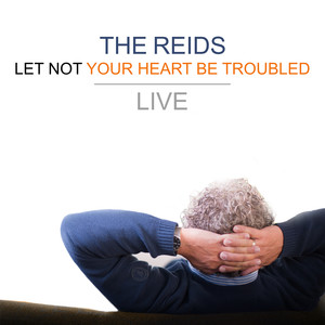 Let Not Your Heart Be Troubled (Live)