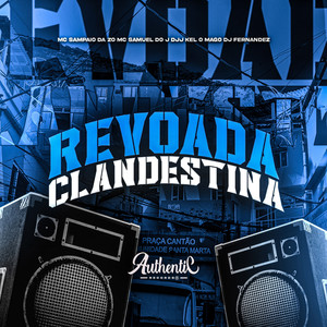 Revoada Clandestina (Explicit)